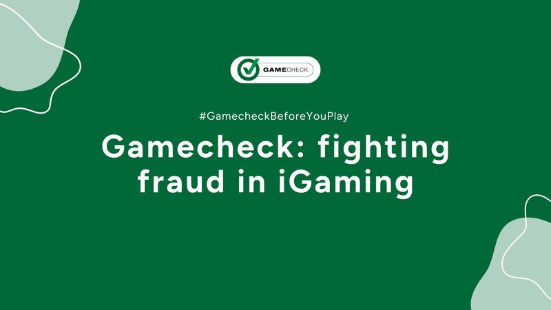 Gamecheck: combate à fraude no iGaming 